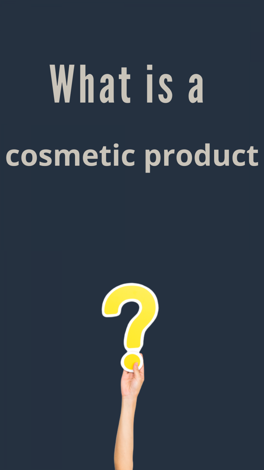 Legal definition of a cosmetic product